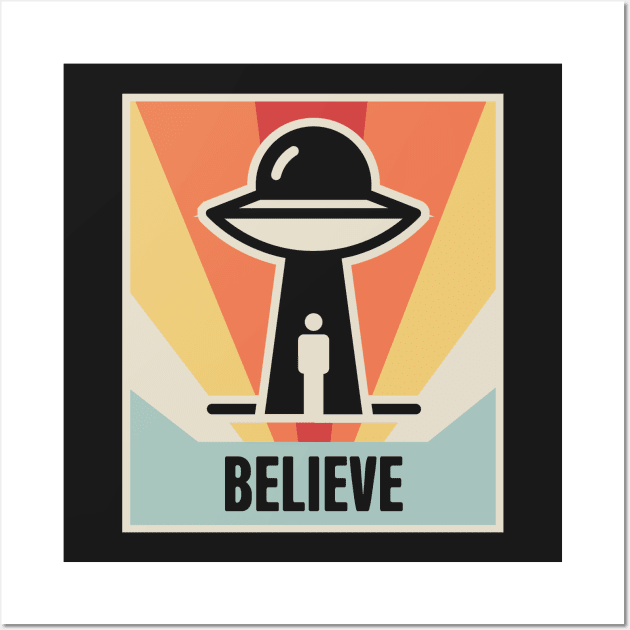 BELIEVE | Vintage Style UFO Alien Abduction Poster Wall Art by MeatMan